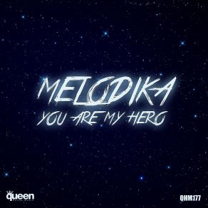 Download track You Are My Hero Melodika