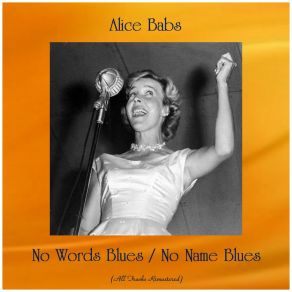 Download track No Words Blues (Remastered 2017) Alice Babs