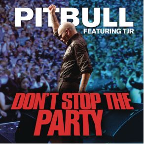 Download track Don'T Stop The Party PitbullTjr