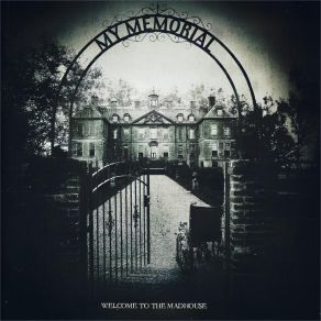 Download track Welcome To The Madhouse My Memorial