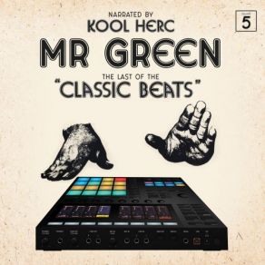 Download track Technology Kool DJ Herc, Mr. Green