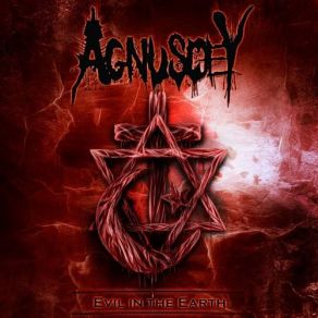 Download track Evil In The Earth AGNUSDEY