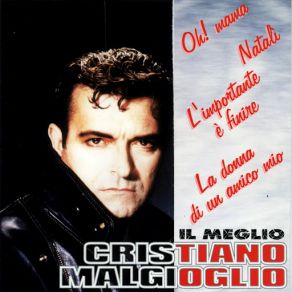 Download track Sto Giurando Per Te Cristiano Malgioglio