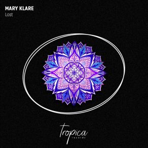 Download track Lost (Extended Mix) Mary Klare