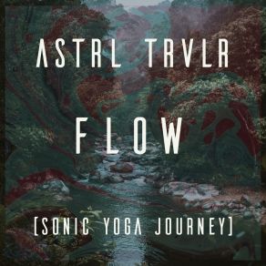 Download track Grounding Rhythm Astrl Trvlr