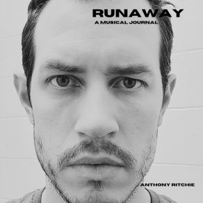 Download track Runaway Anthony Ritchie