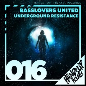 Download track Underground Resistance (Extended Mix) Basslovers United