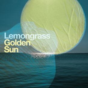 Download track Blue Skies In Your Eyes Lemongrass