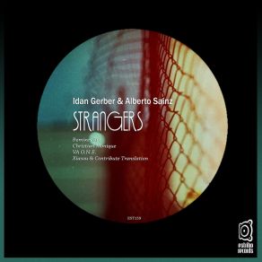 Download track Strangers (Xiasou & Contribute Translation Remix) Idan GerberXiasou, Contribute Translation