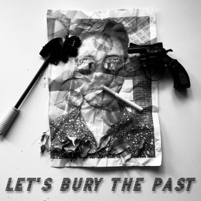 Download track Let's Bury The Past Emilian