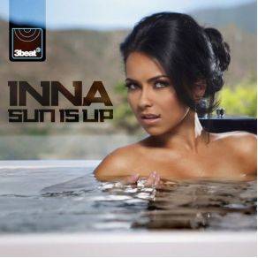 Download track Sun Is Up (Cahill Radio Edit) Inna, Elena Alexandra ApostoleanuCahill