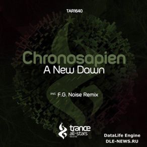 Download track A New Dawn (F. G. Noise Remix) Chronosapien