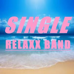 Download track Longtemps Relaxx Band