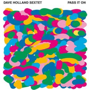 Download track Equality Dave Holland Sextet