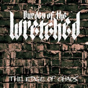 Download track When The Walls Don't Sleep Burden Of The Wretched