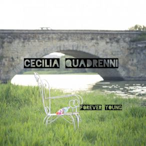 Download track Forever Young (Acoustic Version) Cecilia Quadrenni