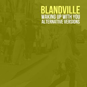 Download track Waking Up With You (Groove's Remix) Blandville