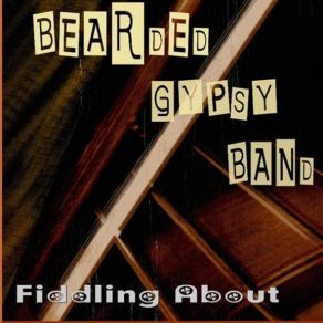 Download track Bearded _ Gypsy _ Band _ _ Bearded _ Gypsy _ Band Kiah