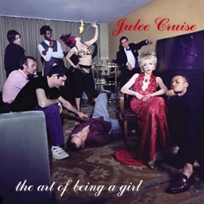 Download track The Art Of Being A Girl Julee CruiseKhan