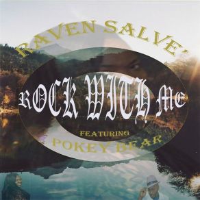 Download track Rock WITH Me Raven Salve'Pokey Bear