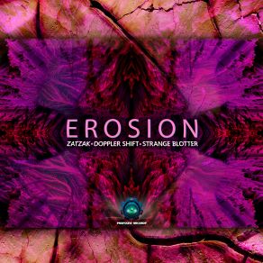 Download track Erosion (Original Mix) The Doppler Shift, Zatzak, Strange Blotter