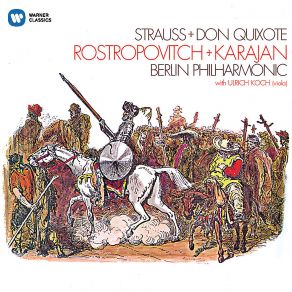 Download track Don Quixote, Op. 35: Epilogue - Don Quixote's Mind Clears & Death Of Don Quixote Richard Strauss, Mstislav Rostropovich