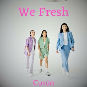 Download track We Fresh Cusún