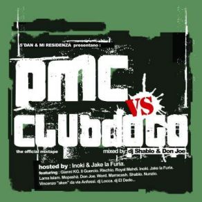 Download track Tango Del Cemento Club Dogo, PMCRischio, Gianni Kg