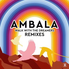 Download track Walk With The Dreamers (Leo Mas, Fabrice & Giorgio Li Calzi Remix) AmbalaFabrice, Leo Mas, Giorgio Li Calzi