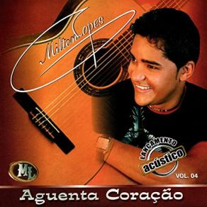 Download track Aguenta Coração - Milton LopesRony Max, Rony Ma