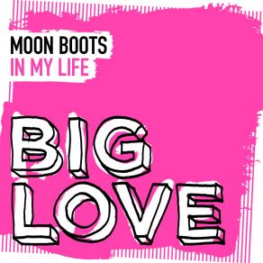 Download track In My Life (Extended Mix) Moon Boots