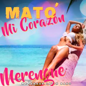 Download track Mató Mi Corazón - Merengue Version Merengue Mix