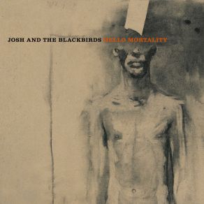 Download track The Pain Of A Heartbreak Josh And The Blackbirds