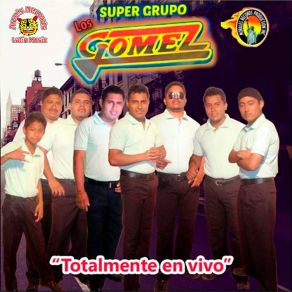 Download track Miente Mi Amor (En Vivo) Super Grupo Los Gomez