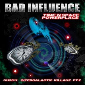 Download track Powerplace Bad Influence