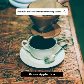 Download track Coffee Tea And A Cake Green Apple Jam