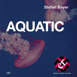 Download track Aquatic Stefan Bayer