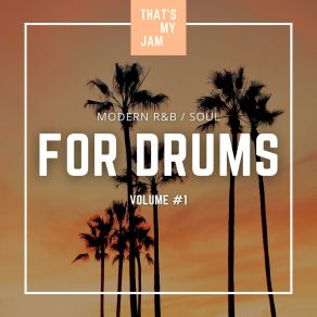 Download track Sleepy Modern R&B / Soul Backing Track For Drums / / 77 BPM / / Major 7th Chords That's My Jam Track