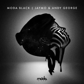 Download track Moda Black (Continuous DJ Mix By Jaymo & Andy George) Jaymo, Andy George