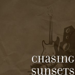 Download track Chasing Sunsets 赧然