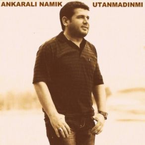 Download track Utanmadın Mı Ankaralı Namık