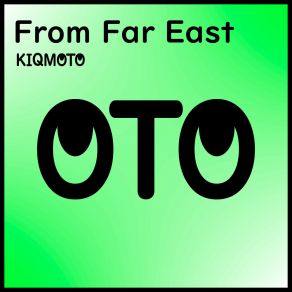 Download track From Far East (Short Edit) Kiqmoto