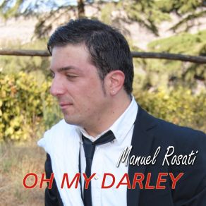 Download track Oh My Darley Manuel Rosati