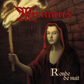 Download track Ronde De Nuit Meurtrieres