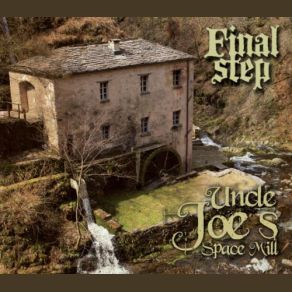 Download track Uncle Joe's Space Mill Final Step