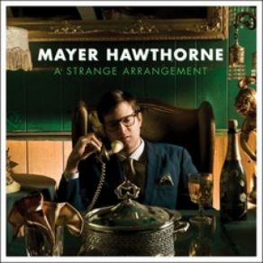 Download track The Ills Mayer Hawthorne