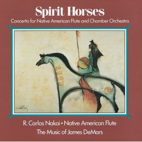 Download track Spirit Horses Roberto Carlos Nakai