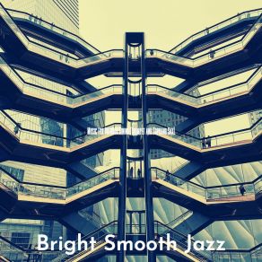 Download track Thrilling Music For Visions Bright Smooth Jazz