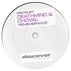 Download track Remembrance (Original Mix) Deathmind, Choval Fidalgo