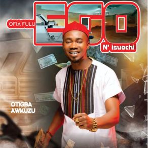 Download track Ofia Fulu Ego N'isuochi Otigba Awkuzu